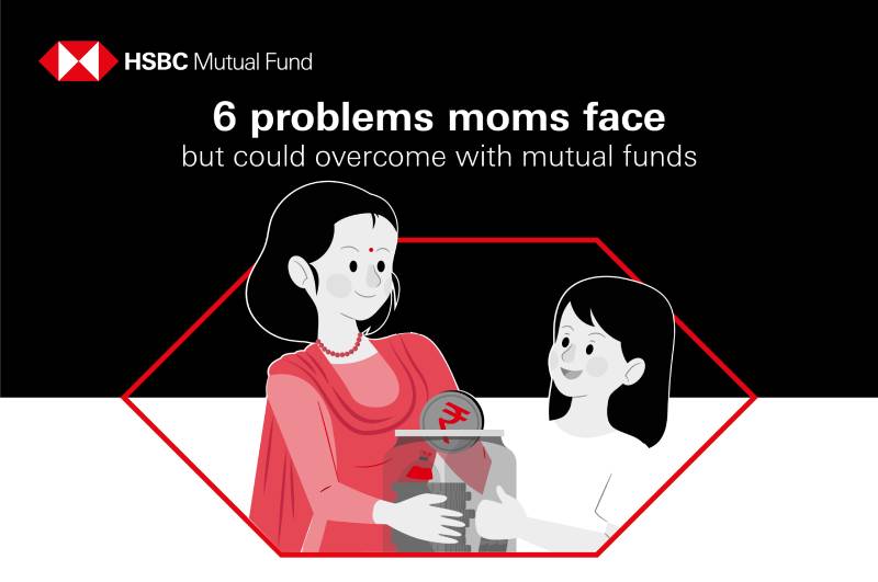 6 problems moms face but could overcome with mutual funds